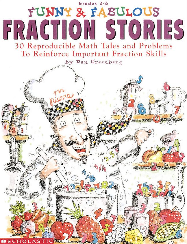 Funny & Fabulous Fraction Stories: 30 Reproducible Math Tales and Problems to Reinforce Important Fraction Skills (PagePerfect NOOK Book)