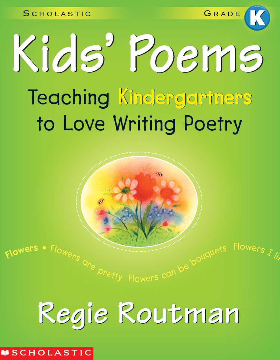 Kids' Poems: Kindergarten: Teaching Kindergartners to Love Writing Poetry (PagePerfect NOOK Book)