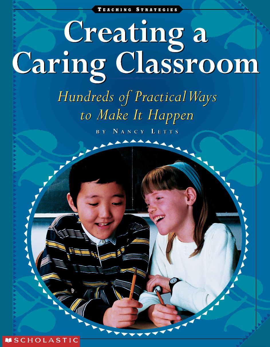 Creating a Caring Classroom: Hundreds of Practical Ways to Make it Happen (PagePerfect NOOK Book)