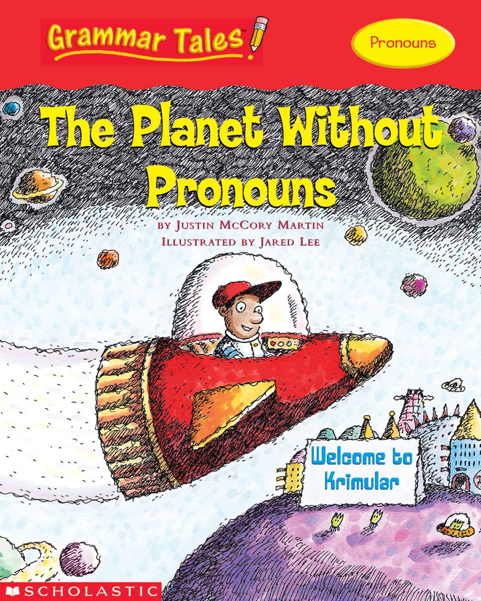 Grammar Tales: The Planet Without Pronouns (PagePerfect NOOK Book)