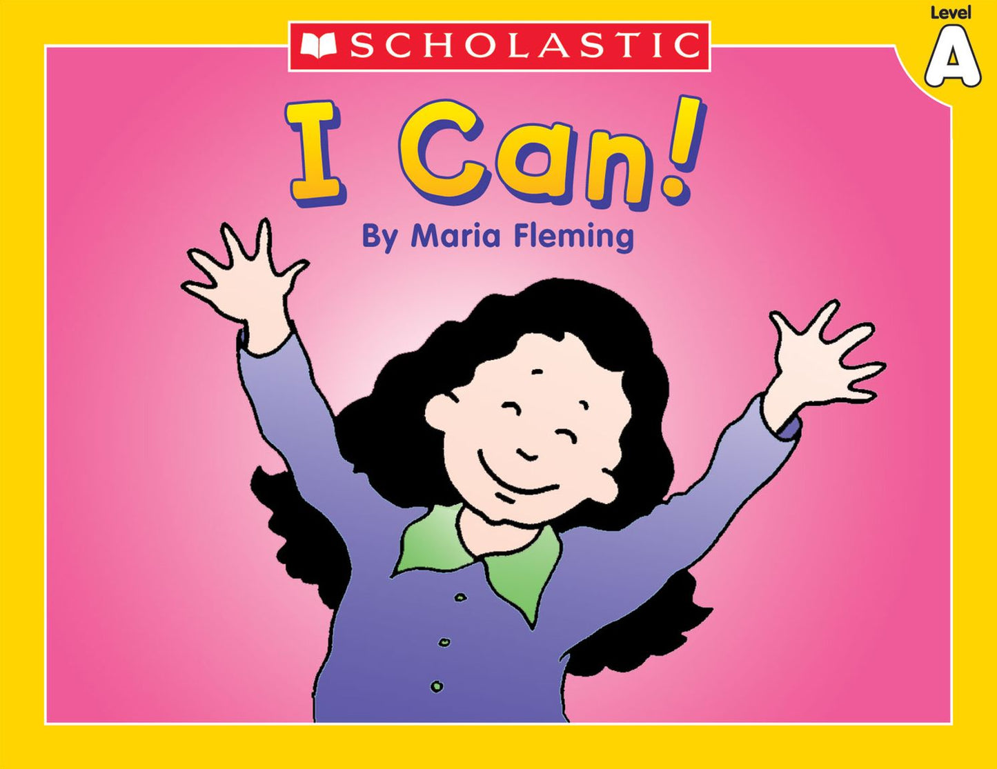 Little Leveled Readers: I Can! (Level A): Just the Right Level to Help Young Readers Soar! (PagePerfect NOOK Book)