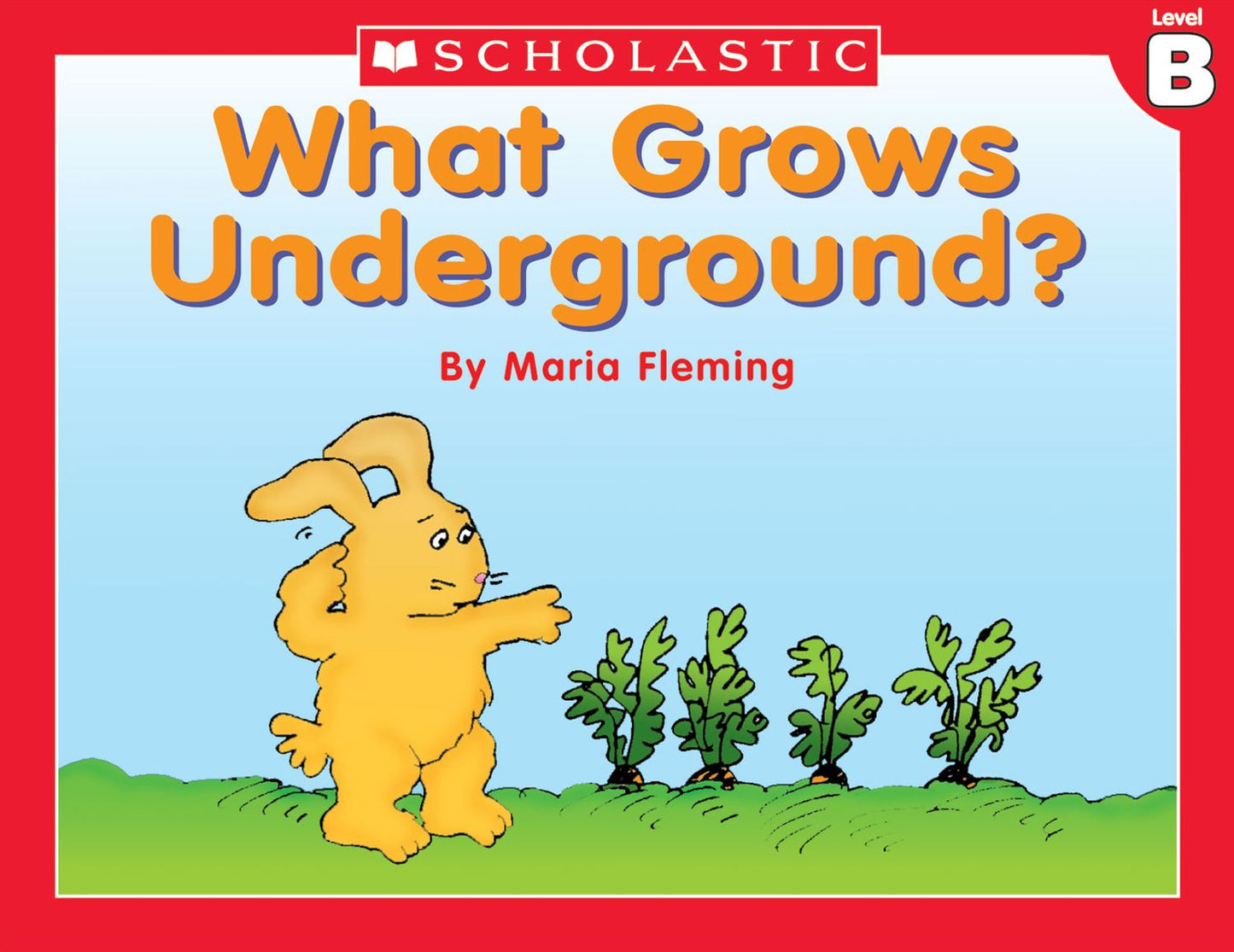 Little Leveled Readers: What Grows Underground? (Level B): Just the Right Level to Help Young Readers Soar! (PagePerfect NOOK Book)
