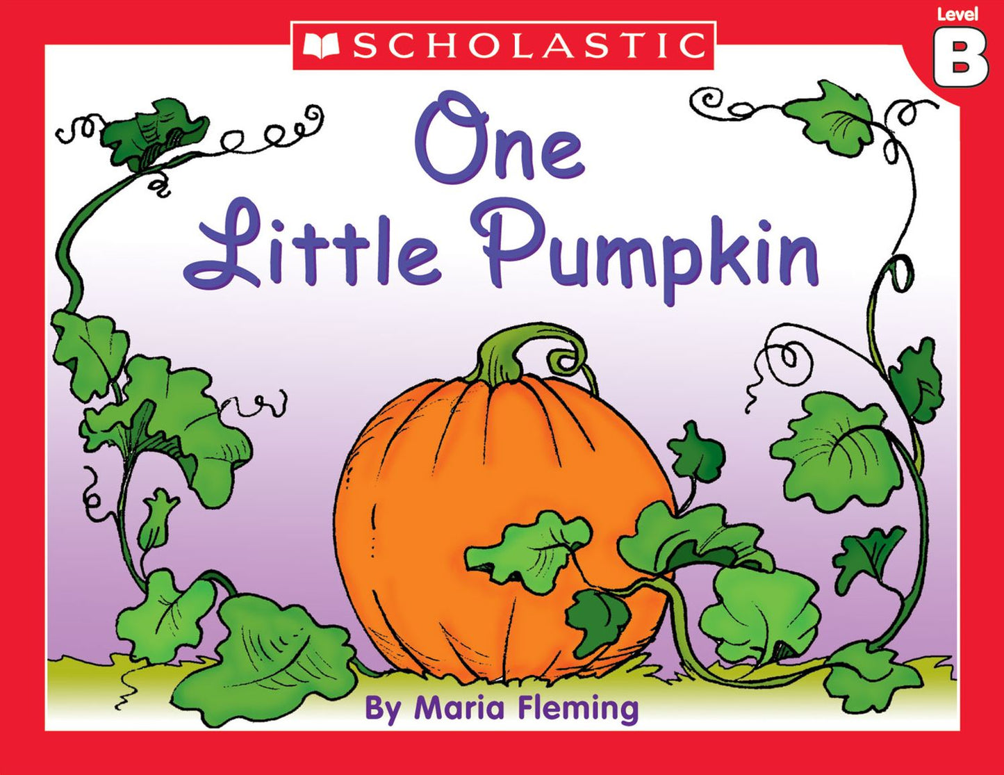 Little Leveled Readers: One Little Pumpkin (Level B): Just the Right Level to Help Young Readers Soar! (PagePerfect NOOK Book)