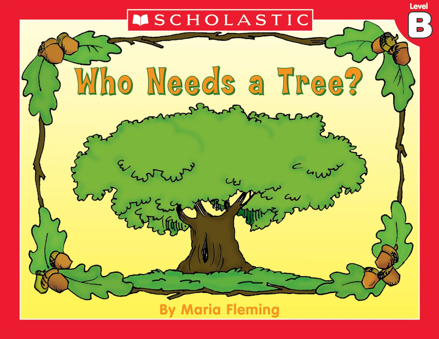 Little Leveled Readers: Who Needs A Tree? (Level B): Just the Right Level to Help Young Readers Soar! (PagePerfect NOOK Book)