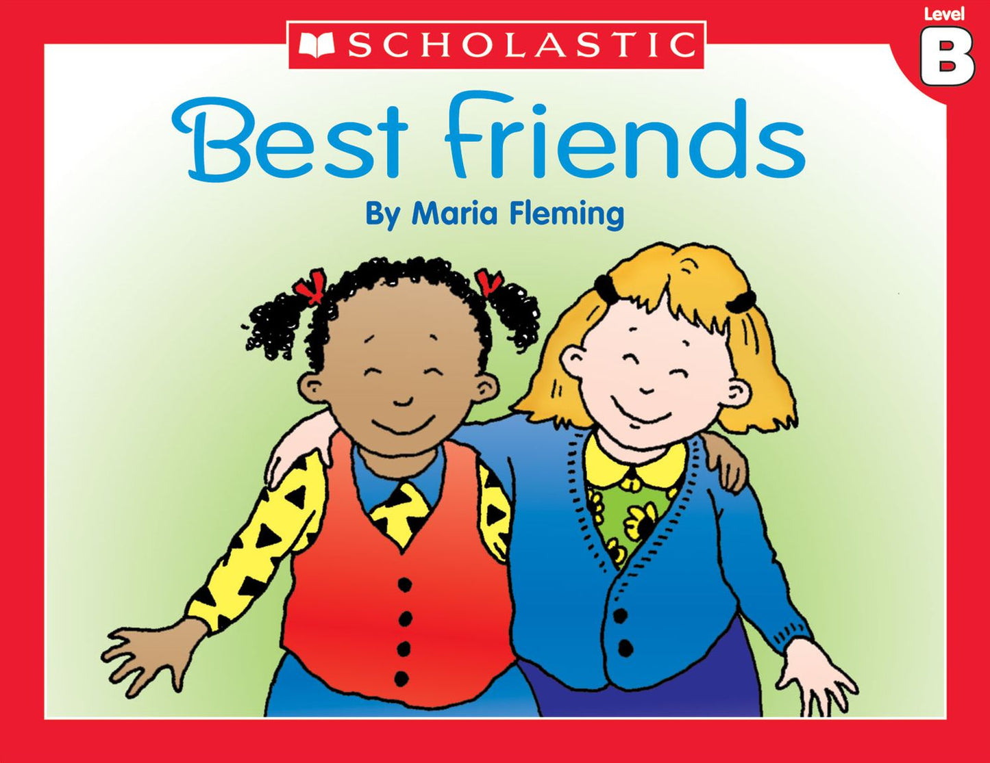 Little Leveled Readers: Best Friends (Level B): Just the Right Level to Help Young Readers Soar! (PagePerfect NOOK Book)