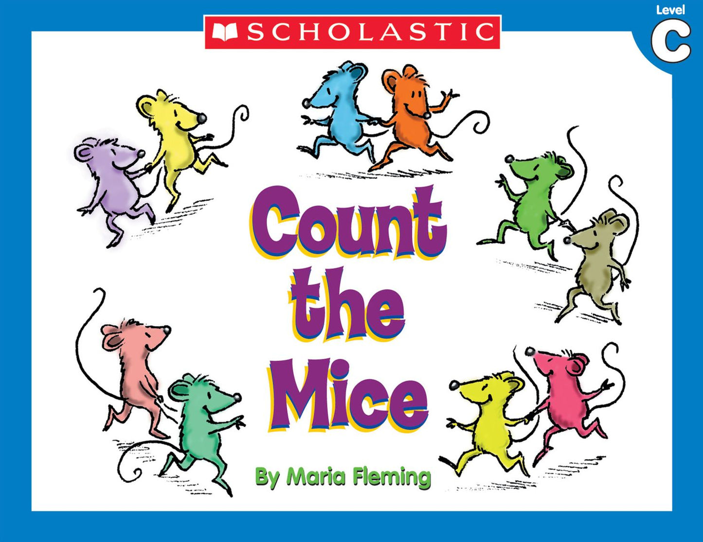 Little Leveled Readers: Count The Mice (Level C): Just the Right Level to Help Young Readers Soar! (PagePerfect NOOK Book)