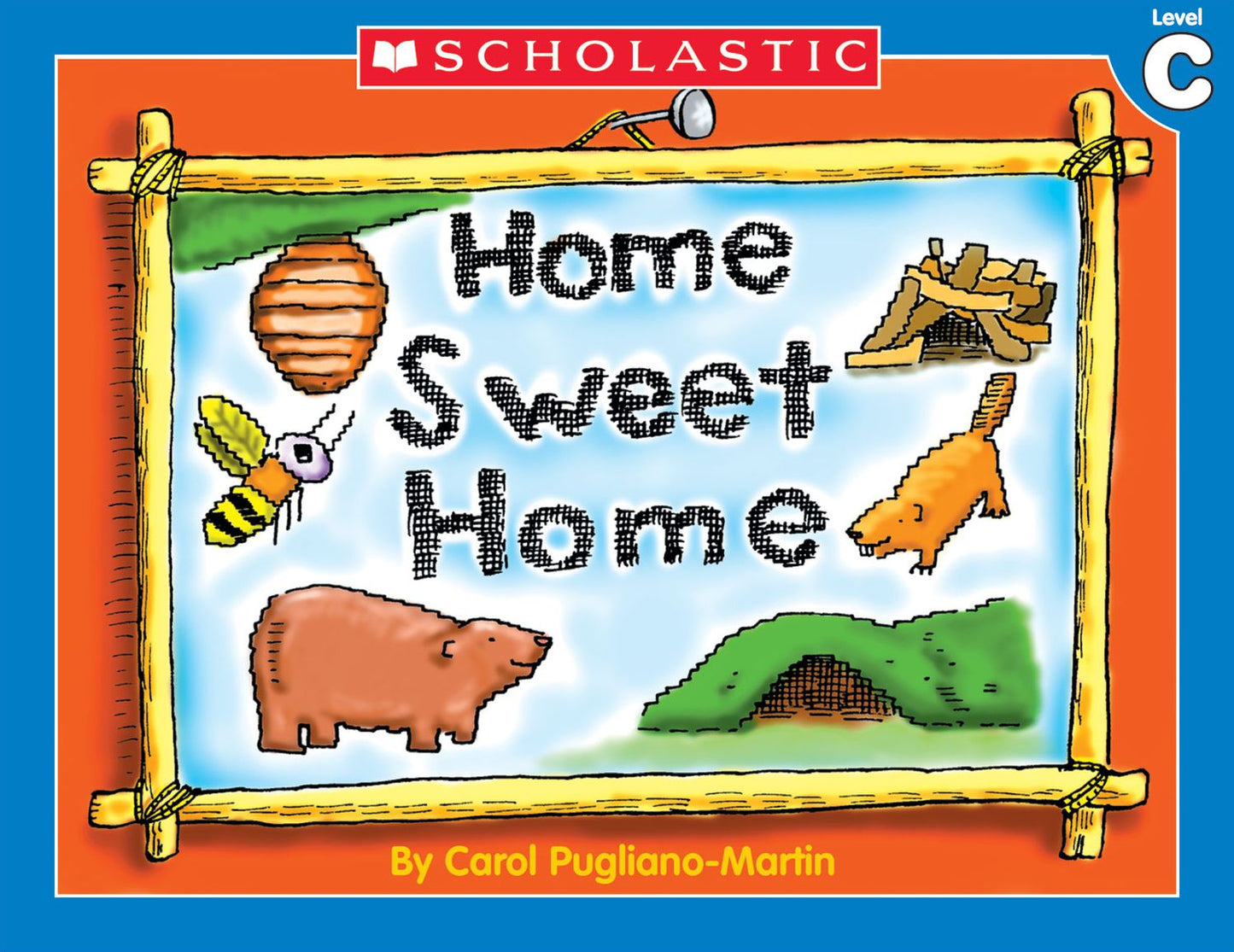 Little Leveled Readers: Home Sweet Home (Level C): Just the Right Level to Help Young Readers Soar! (PagePerfect NOOK Book)