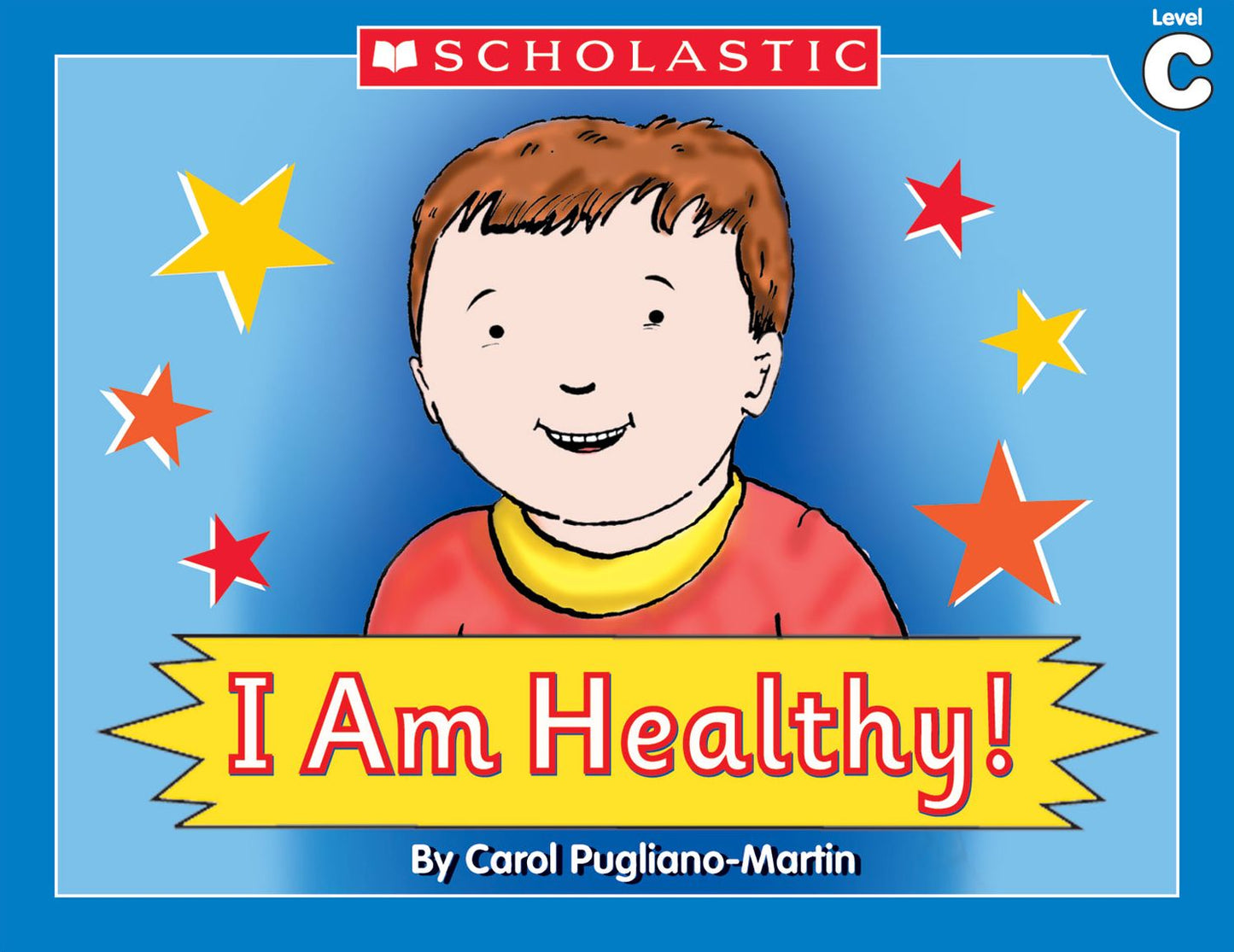Little Leveled Readers: I Am Healthy! (Level C): Just the Right Level to Help Young Readers Soar! (PagePerfect NOOK Book)