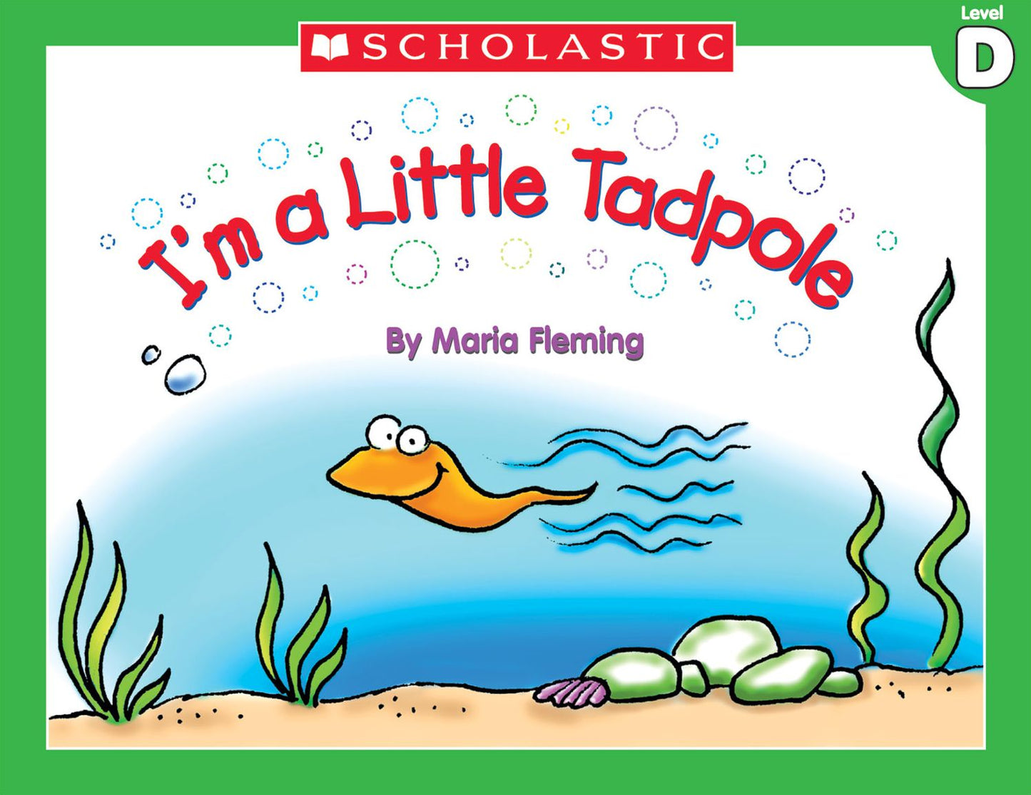 Little Leveled Readers: I'm a Little Tadpole (Level D): Just the Right Level to Help Young Readers Soar! (PagePerfect NOOK Book)