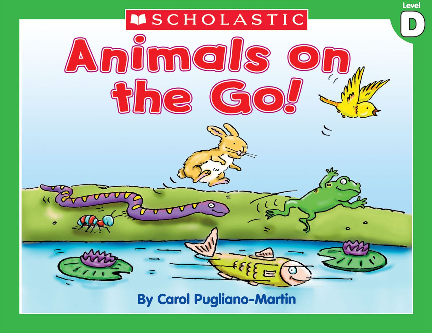 Little Leveled Readers: Animals On The Go (Level D): Just the Right Level to Help Young Readers Soar! (PagePerfect NOOK Book)