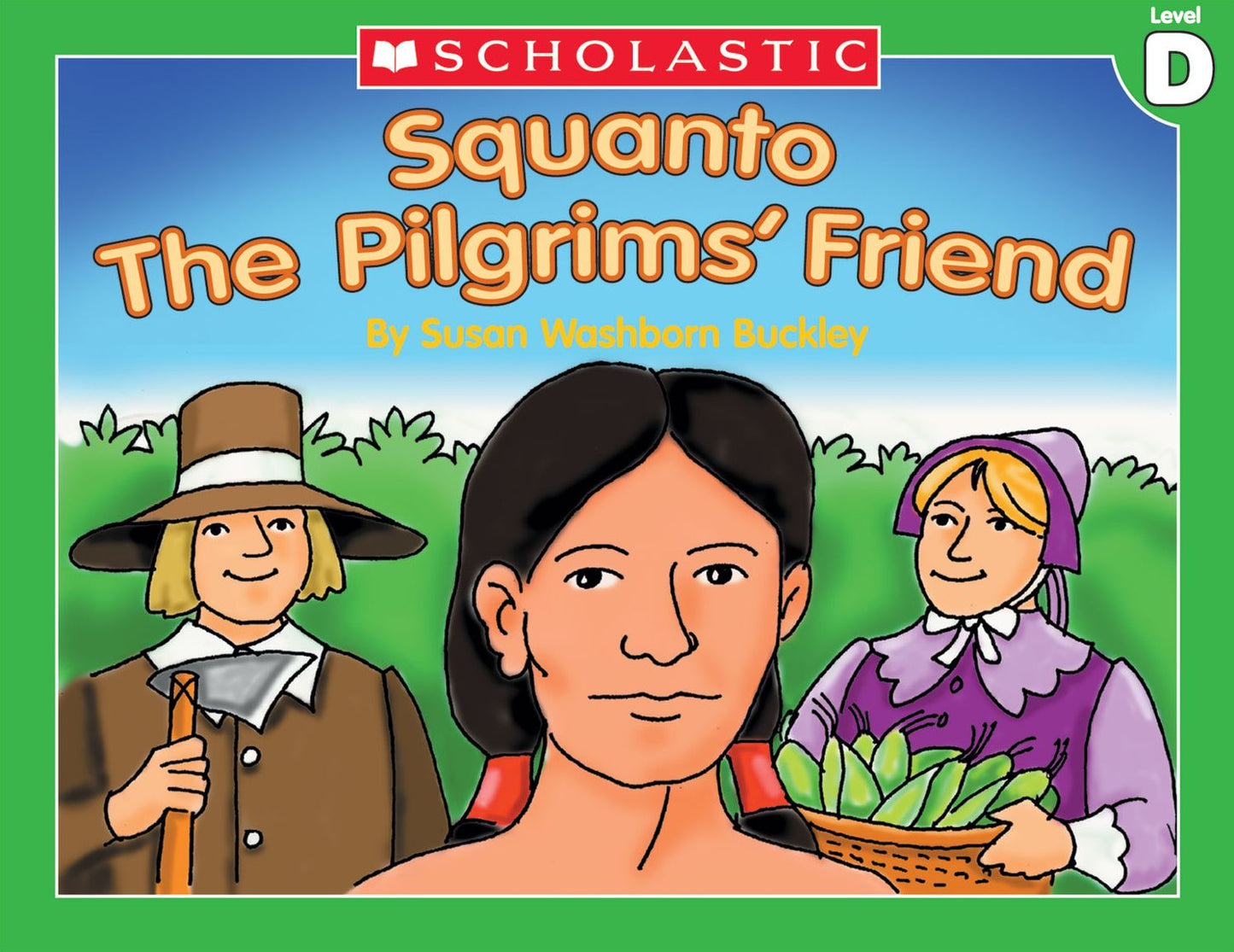 Little Leveled Readers: Squanto, The Pilgrim's Friend (Level D): Just the Right Level to Help Young Readers Soar! (PagePerfect NOOK Book)