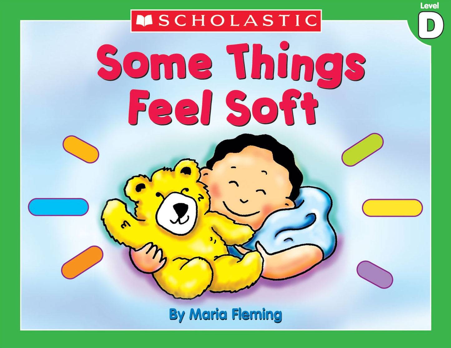 Little Leveled Readers: Some Things Feel Soft (Level D): Just the Right Level to Help Young Readers Soar! (PagePerfect NOOK Book)