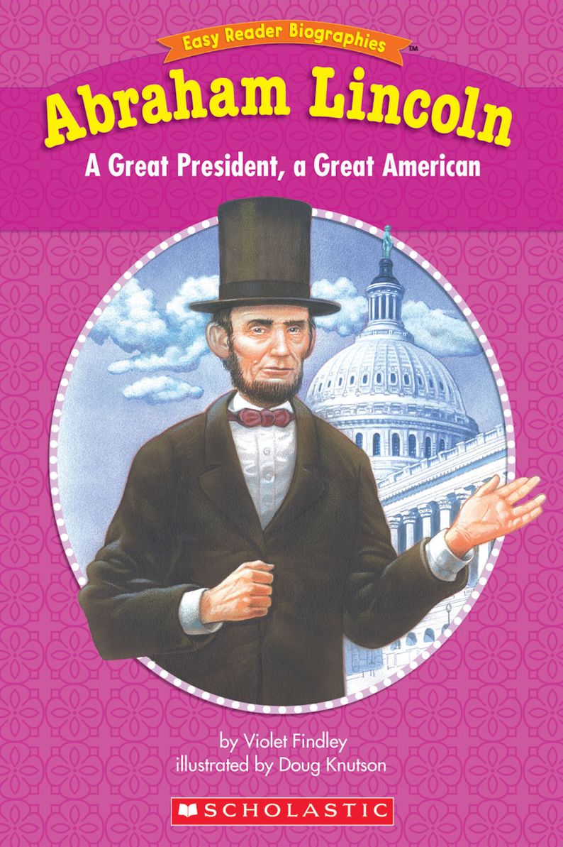 Easy Reader Biographies: Abraham Lincoln: A Great President, A Great American (PagePerfect NOOK Book)