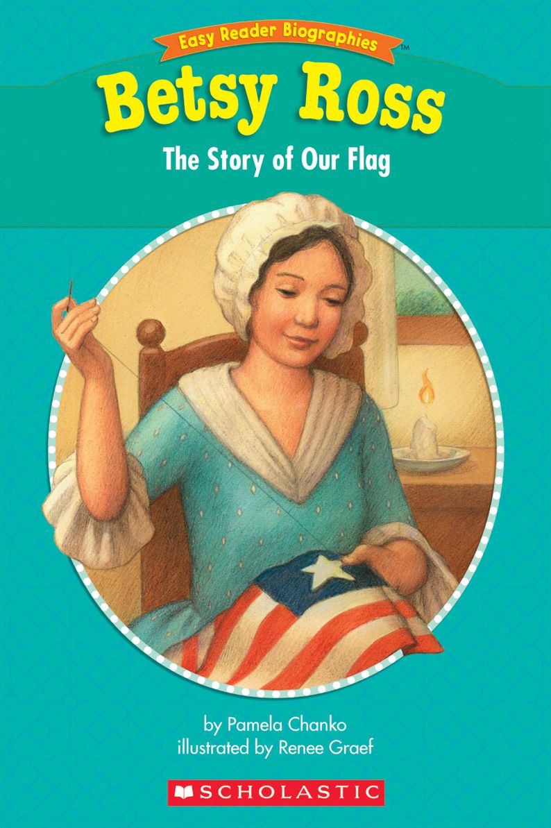 Easy Reader Biographies: Betsy Ross: The Story of Our Flag (PagePerfect NOOK Book)