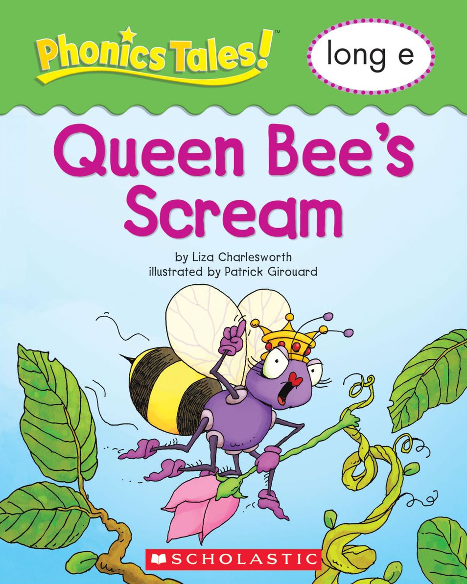Phonics Tales: Queen Bee's Scream (Long E) (PagePerfect NOOK Book)