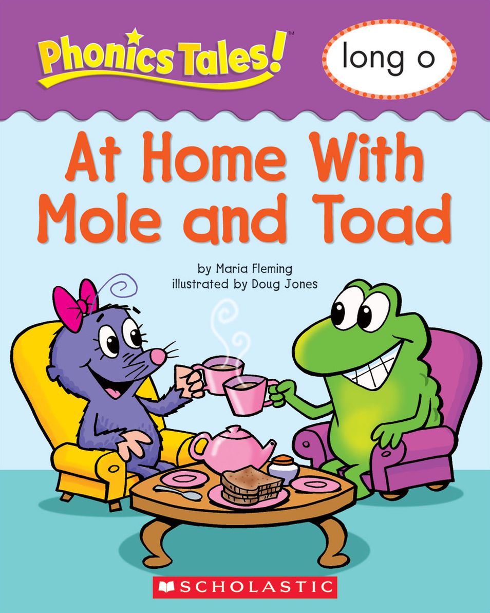 Phonics Tales: At Home With Mole and Toad (Long O) (PagePerfect NOOK Book)