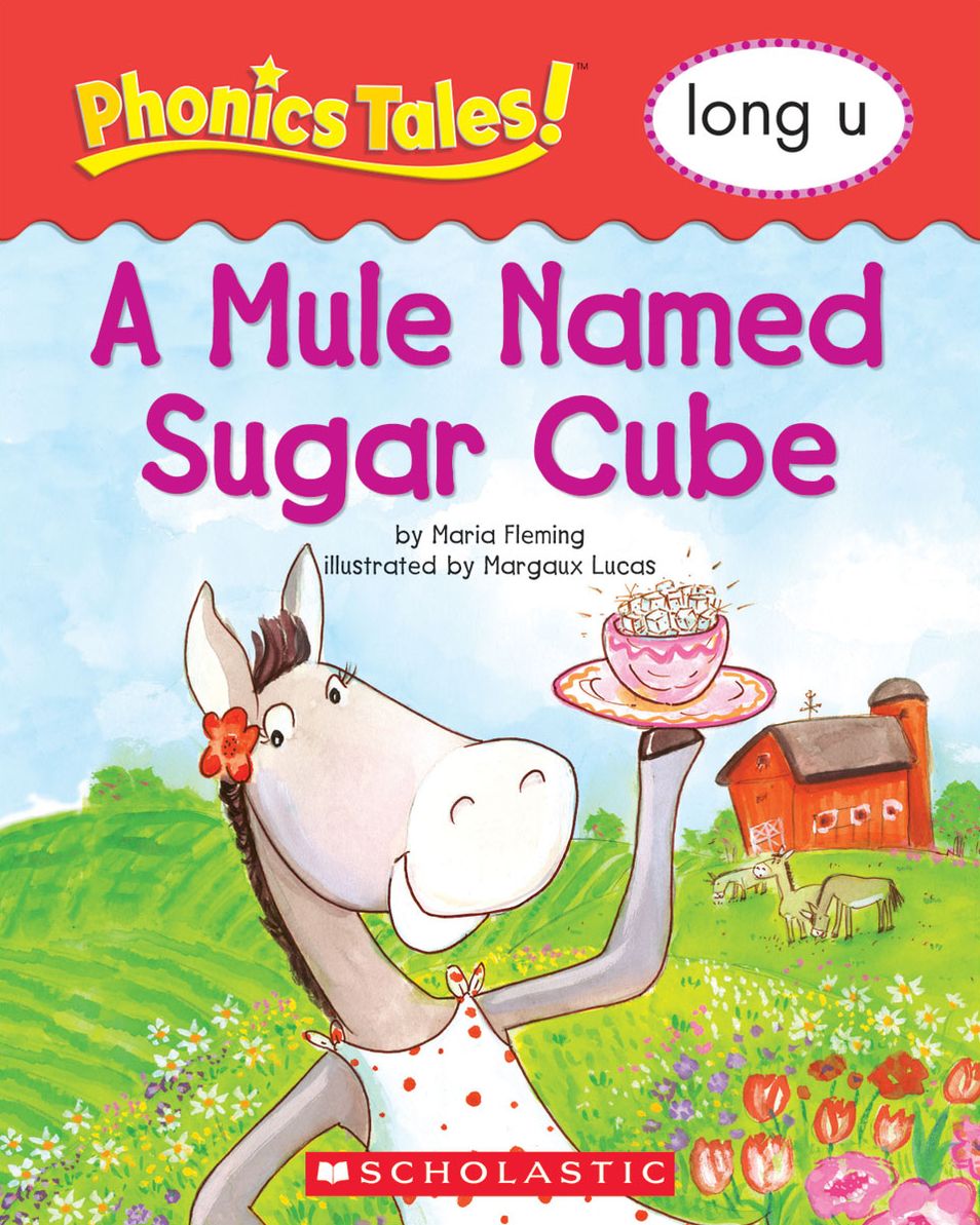 Phonics Tales: A Mule Names Sugar Cube (Long U) (PagePerfect NOOK Book)