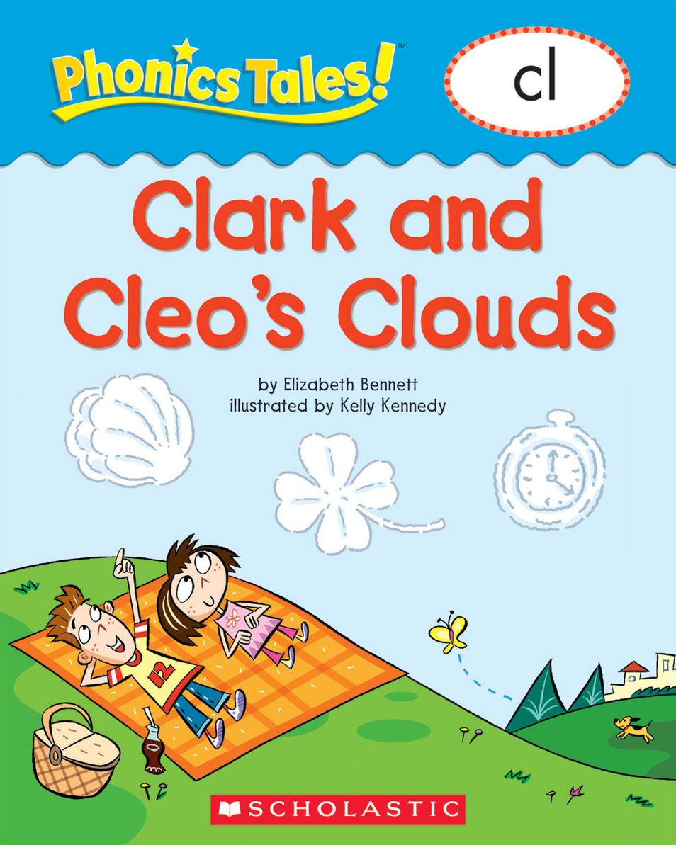 Phonics Tales: Cleo and Clark's Clouds (CL) (PagePerfect NOOK Book)