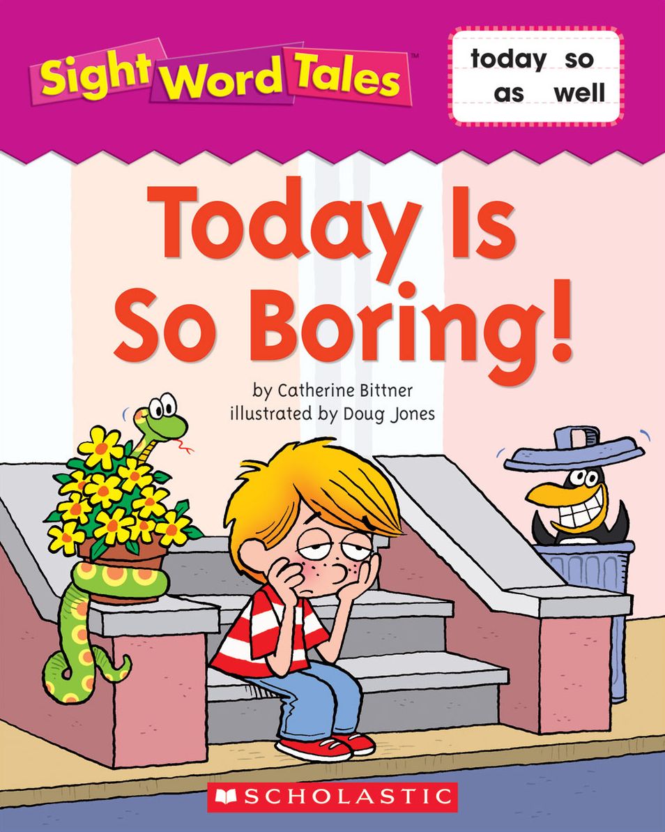 Sight Word Tales: Today Is So Boring! (PagePerfect NOOK Book)