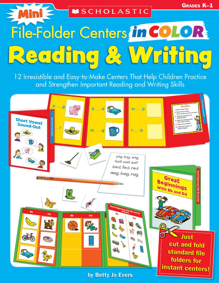 Mini File-Folder Centers in Color: Reading & Writing (K-1): 12 Irresistible and Easy-to-Make Centers That Help Children Practice and Strengthen Important Reading and Writing Skills