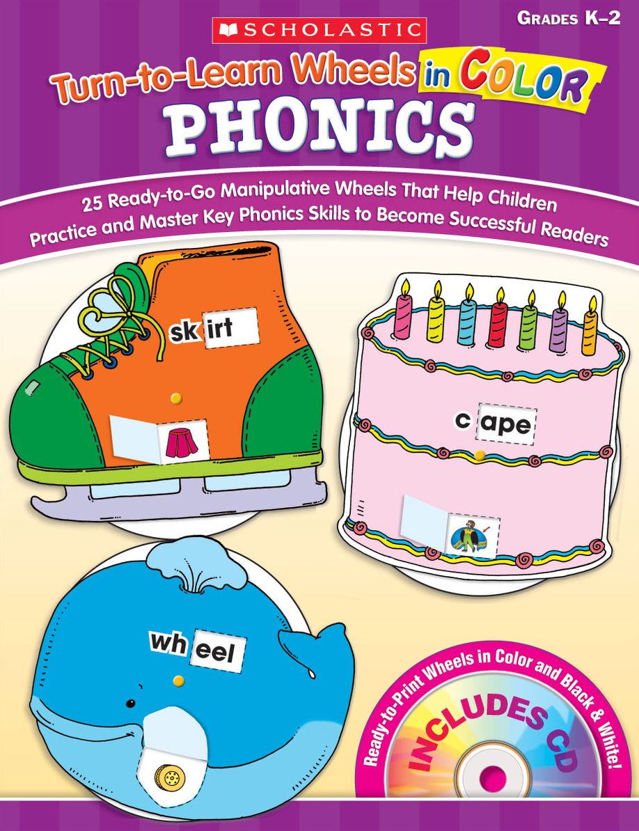 Turn-to-Learn Wheels in Color: Phonics: 25 Ready-to-Go Manipulative Wheels That Help Children Practice and Master Key Phonics Skills to Become Successful Readers
