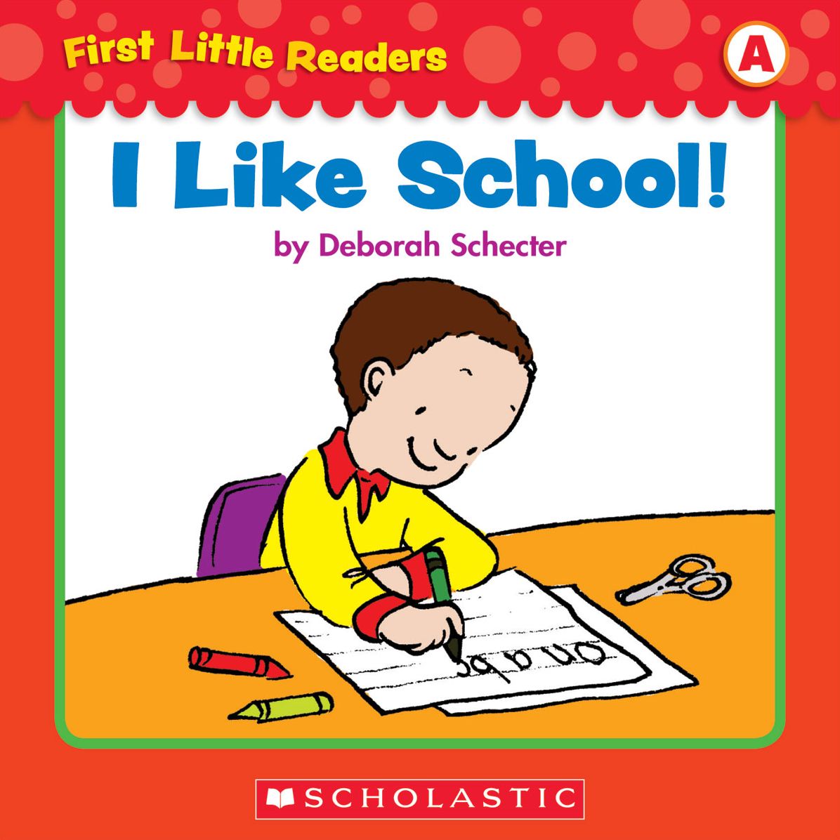 First Little Readers: I Like School! (Level A) (PagePerfect NOOK Book)