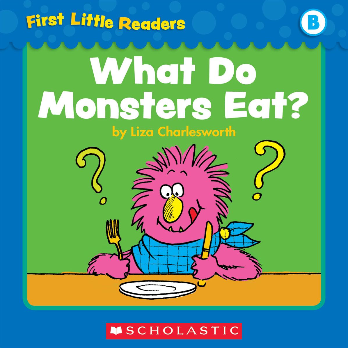 First Little Readers: What Do Monsters Eat? (Level B) (PagePerfect NOOK Book)