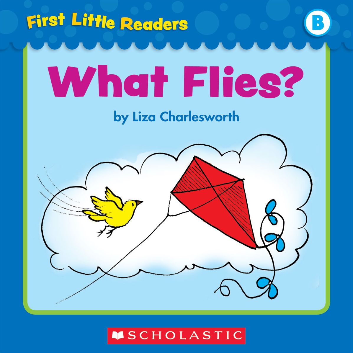 First Little Readers: What Flies? (Level B) (PagePerfect NOOK Book)