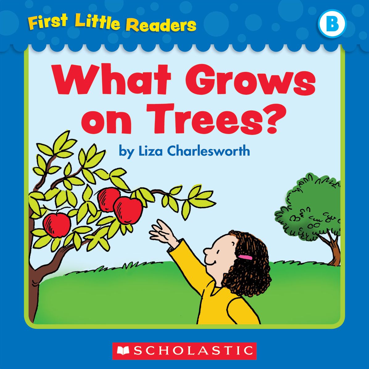 First Little Readers: What Grows On Trees? (Level B) (PagePerfect NOOK Book)