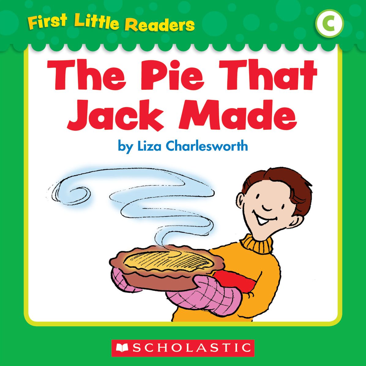 First Little Readers: The Pie That Jack Made (Level C) (PagePerfect NOOK Book)