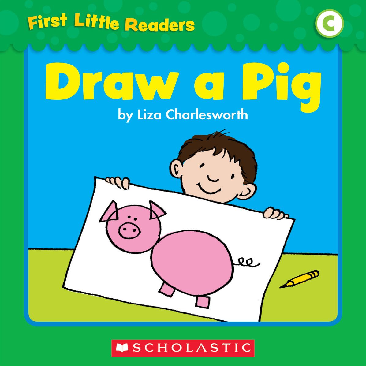 First Little Readers: Draw A Pig (Level C) (PagePerfect NOOK Book)