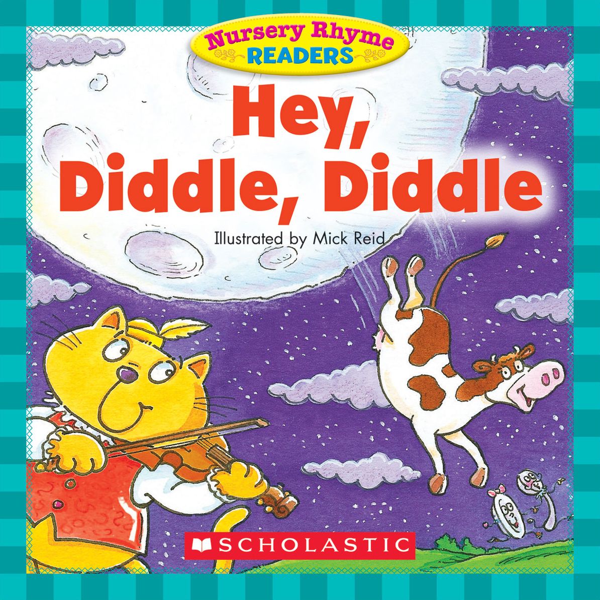 Nursery Rhyme Readers: Hey, Diddle, Diddle (PagePerfect NOOK Book)
