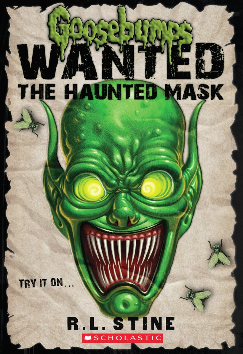 Goosebumps Wanted: the Haunted Mask