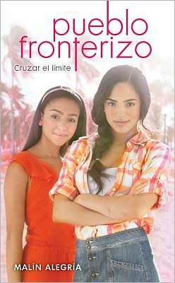 Pueblo fronterizo #1: Cruzar el Limite