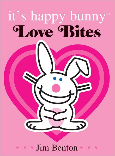 Love Bites, Special Edition (It's Happy Bunny Series)