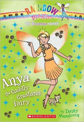 Anya the Cuddly Creatures Fairy (Princess Fairies Series #3)