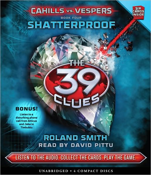 Shatterproof (The 39 Clues: Cahills vs. Vespers Series #4)