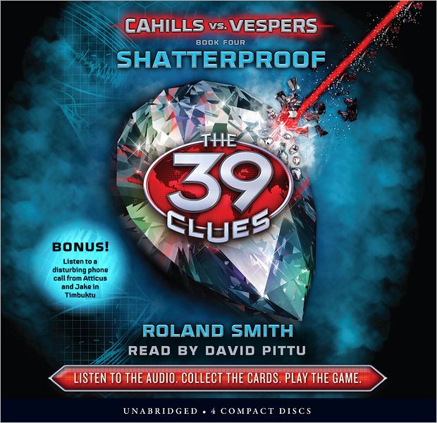 Shatterproof (The 39 Clues: Cahills vs. Vespers Series #4)