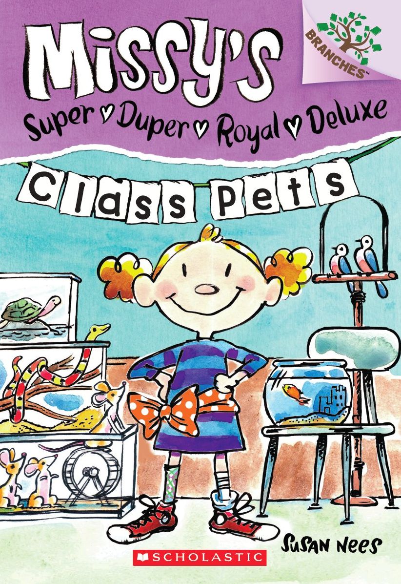 Class Pets: A Branches Book (Missy's Super Duper Royal Deluxe #2)