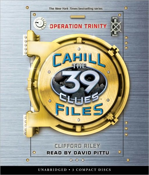 Operation Trinity (The 39 Clues: The Cahill Files #1)