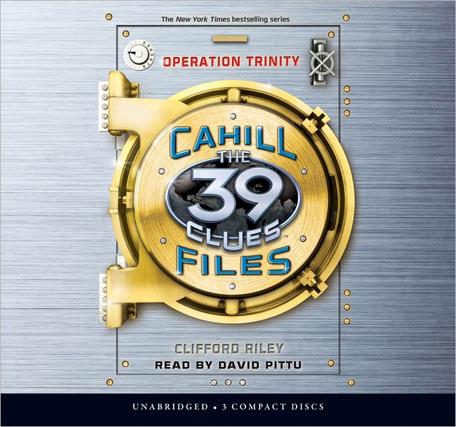 Operation Trinity (The 39 Clues: The Cahill Files #1)