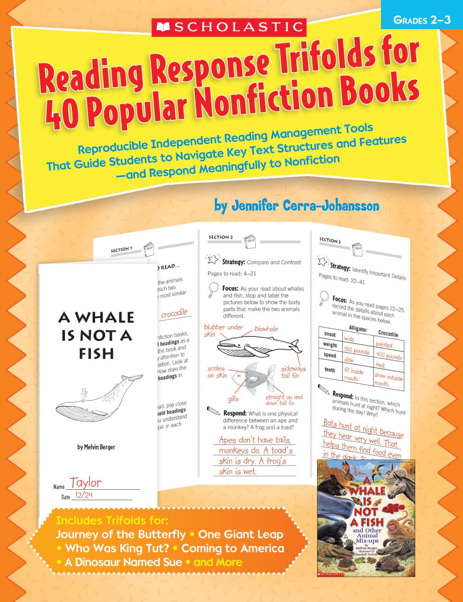 Reading Response Trifolds for 40 Popular Nonfiction Books: Grades 2-3: Reproducible Independent Reading Management Tools That Guide Students to Navigate Key Text Structures and Features-and Respond Meaningfully to Nonfiction