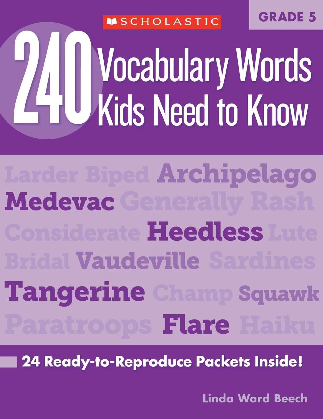 240 Vocabulary Words Kids Need to Know: Grade 5: 24 Ready-to-Reproduce Packets That Make Vocabulary Building Fun & Effective