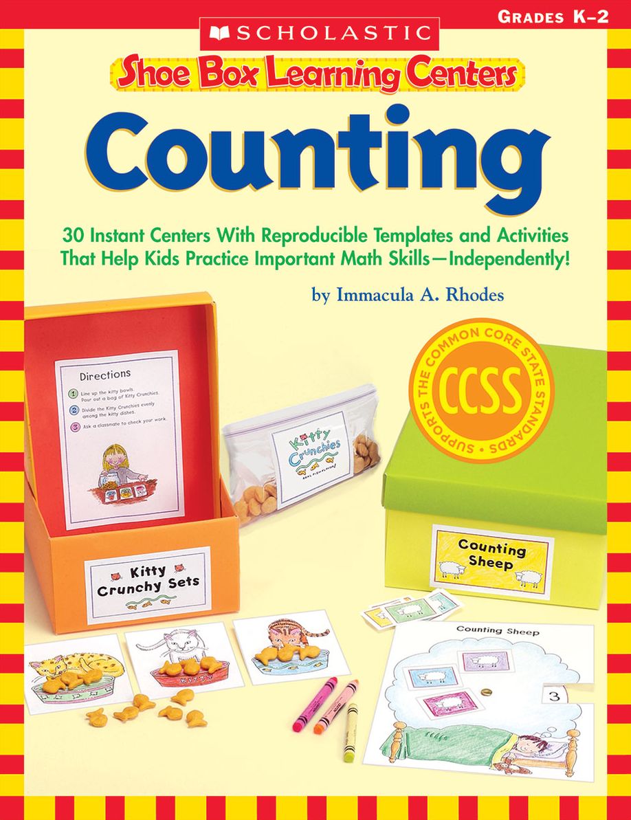 Shoe Box Learning Centers: Counting: 30 Instant Centers With Reproducible Templates and Activities That Help Kids Practice Important Literacy Skills-Independently!