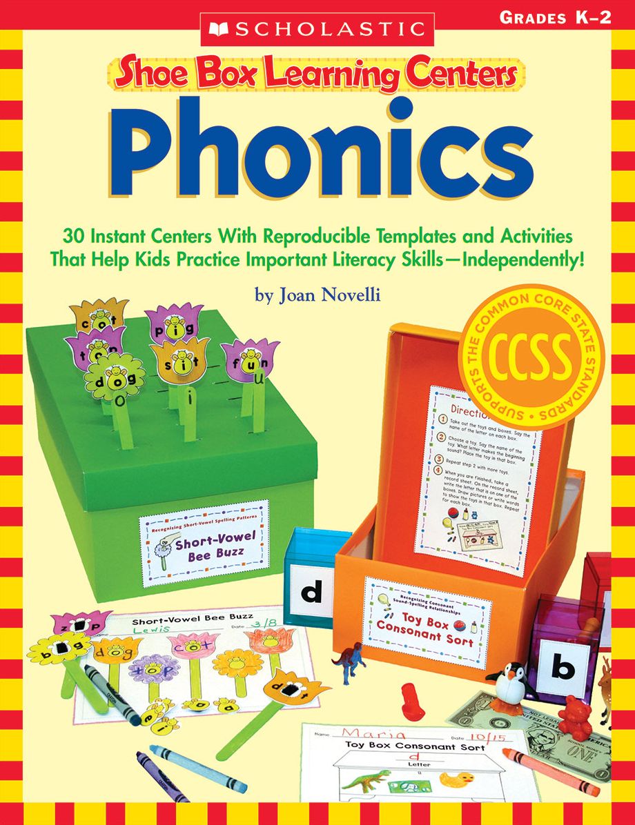 Shoe Box Learning Centers: Phonics: 30 Instant Centers With Reproducible Templates and Activities That Help Kids Practice Important Literacy Skills-Independently!