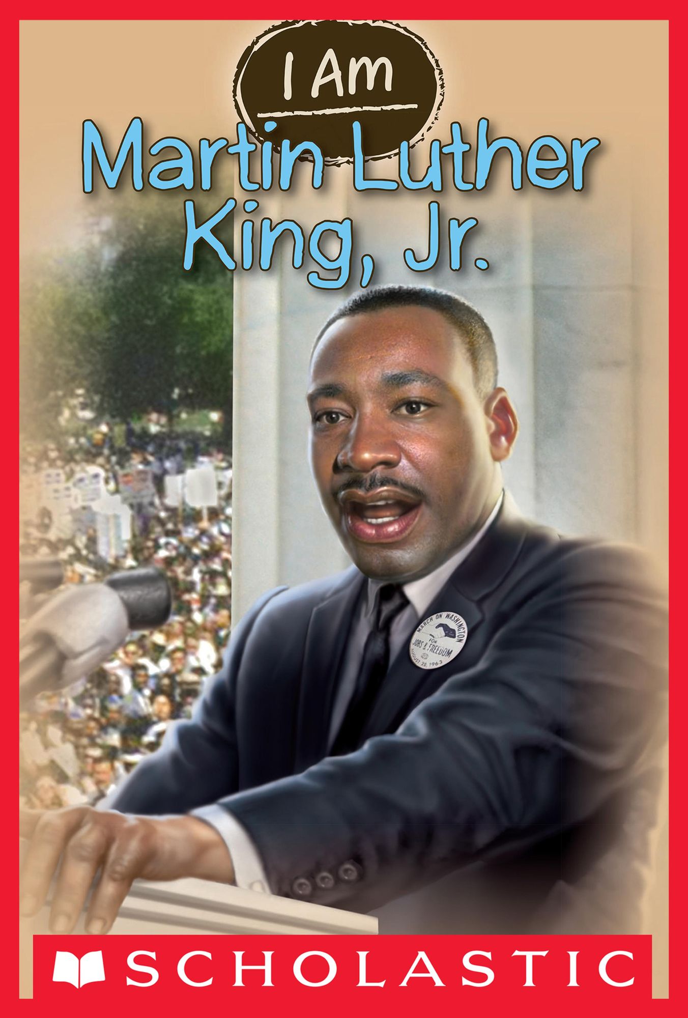 Martin Luther King Jr (Scholastic I Am Series #4)