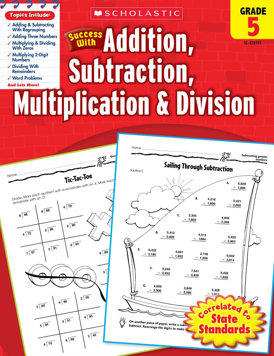 Scholastic Success With Addition, Subtraction, Multiplication & Division: Grade 5