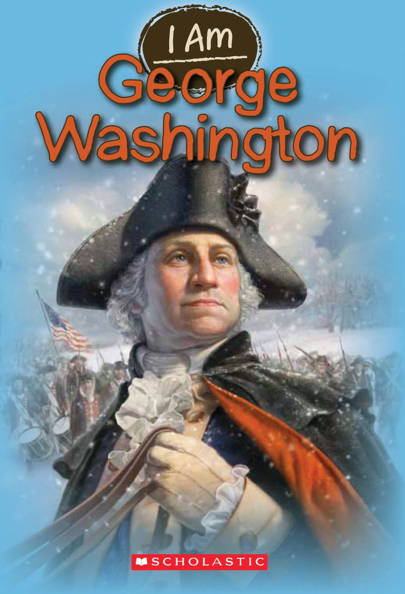 George Washington (I Am Series #5)