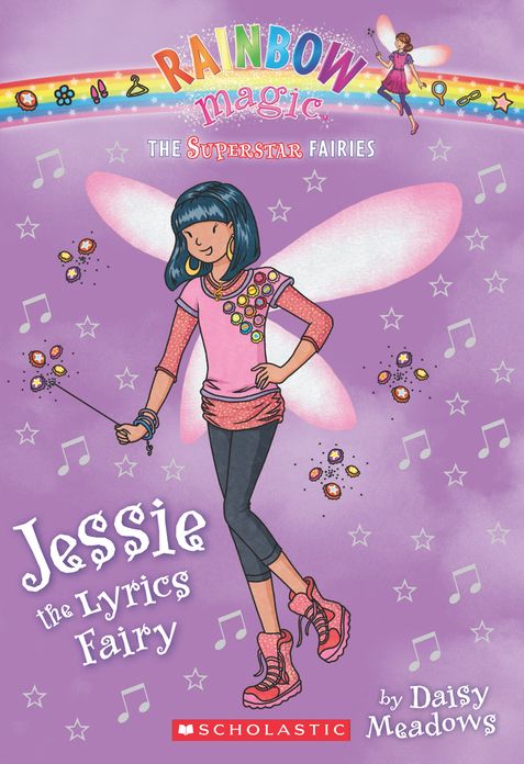 Jessie the Lyrics Fairy (Rainbow Magic: Superstar Fairies Series #1)