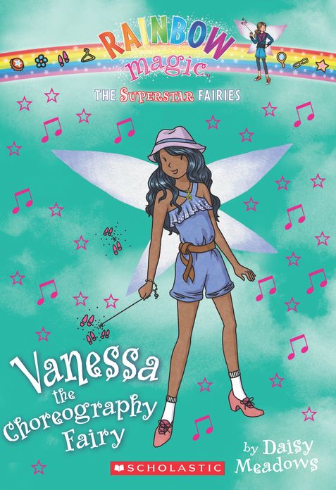 Vanessa the Choreography Fairy (Rainbow Magic: Superstar Fairies Series #3)